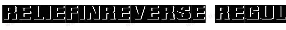 ReliefInReverse Regular字体转换